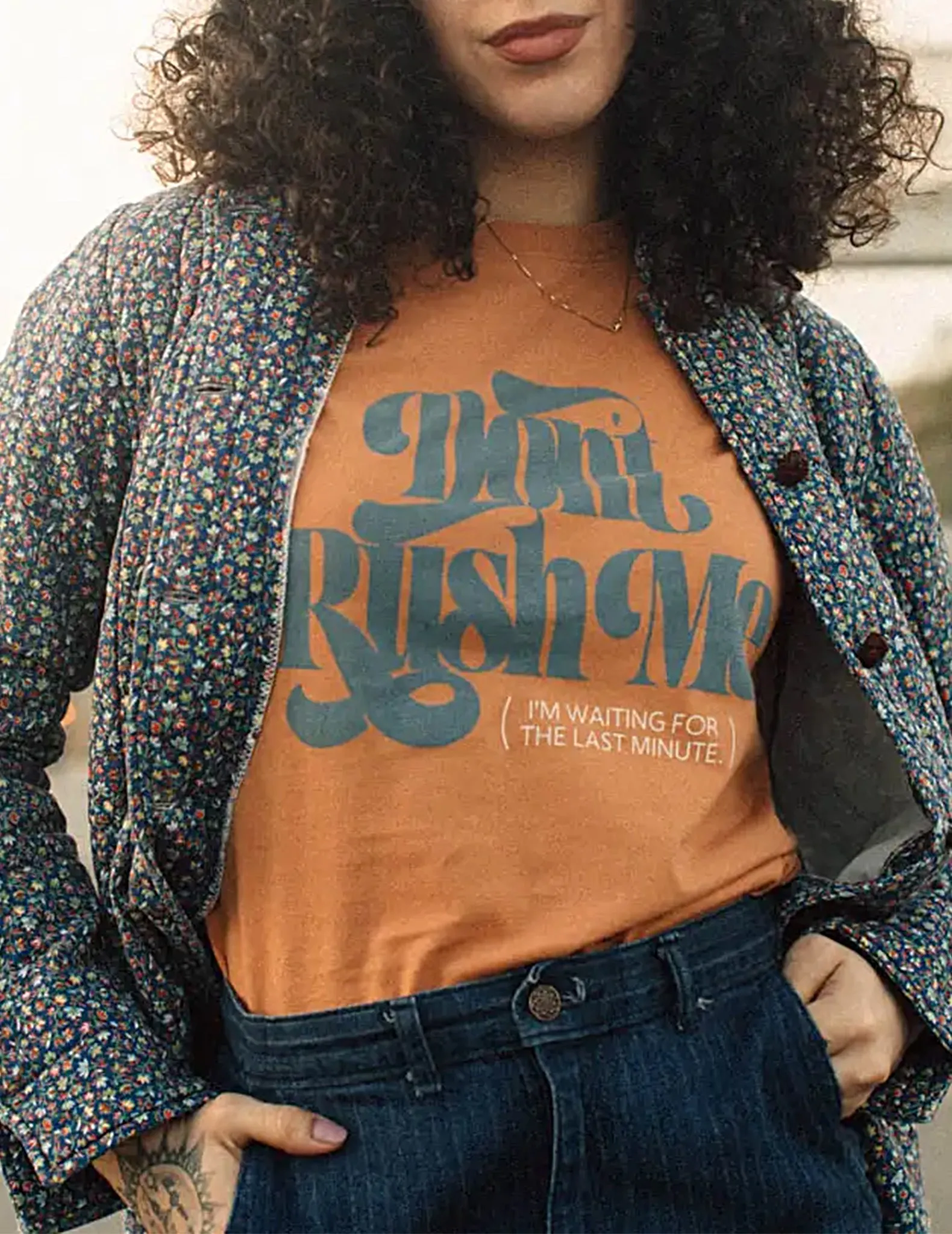 Don't Rush Me Tee