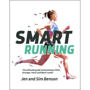 Smart Running by Jen and Sim Benson